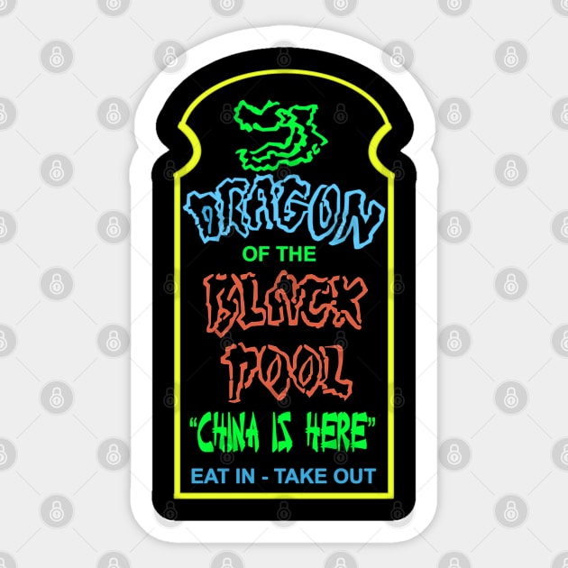 Dragon of the Black Pool Restaurant: Big Trouble in Little China Sticker by sinistergrynn